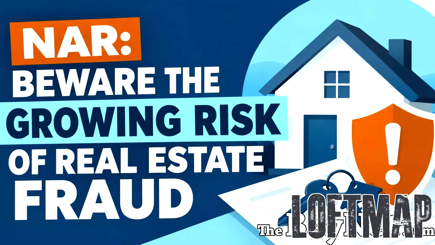 NAR: Real Estate Fraud Risk On The Rise